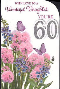 Daughter 60th Birthday Card - ' with Love to A Wonderful Daughter You're 60". 20% Discount Card Included.