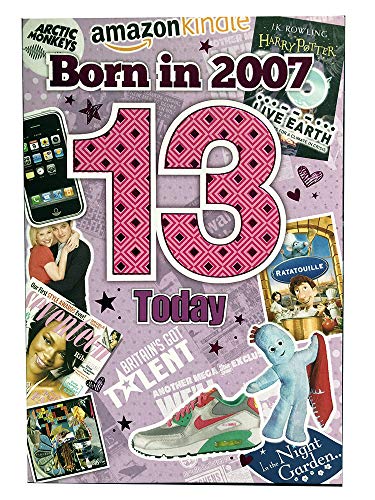 Girl's 13th Birthday Card (CO-YA201) - 2007 Year You Were Born Greeting Card - Age 13 - Greeting Card with Facts Inside for Her - Attractive Foil Finish