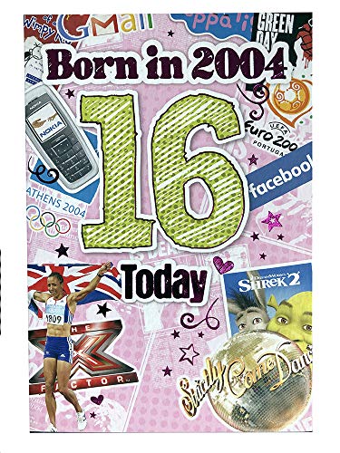 Girl's 16th Birthday Card (CO-YA203) - 2004 Year You Were Born Greeting Card for Her - Age 16 - Greeting Card with Facts Inside - Attractive Foil Finish