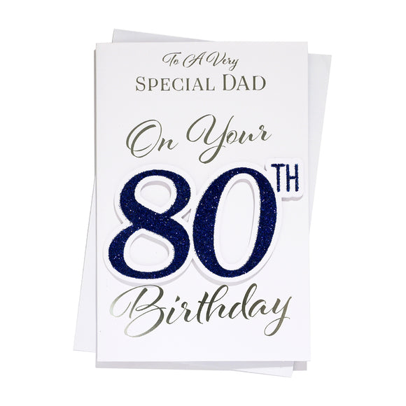 to A Very Special Dad On Your 80th Birthday Card Age 80 80th Eighty White/Blue/Silver Words 3D/Glitter/Foil Detail